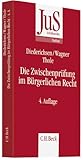 Image de Die Zwischenprüfung im Bürgerlichen Recht (JuS-Schriftenreihe / Schriftenreihe der Juristischen Sc