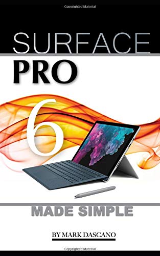 Preisvergleich Produktbild Surface Pro 6: Made Simple