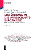 Einführung in die Wirtschaftsinformatik: Ein fallstudienbasiertes Lehrbuch (De Gruyter Studium) by 