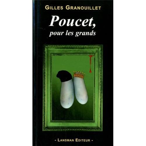 Poucet, pour les grands Poucet, pour les grands