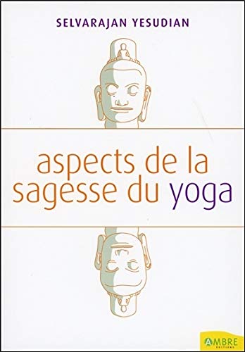 Télécharger Aspects de la sagesse du yoga PDF Ebook En Ligne