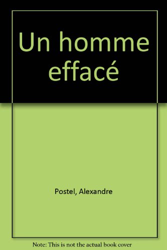 couverture de : Un homme effac&eacute;