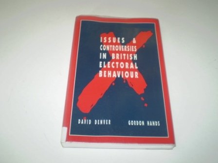 Preisvergleich Produktbild Issues and Controversies in British Electoral Behaviour
