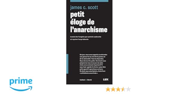 Amazonfr Petit éloge De Lanarchisme James C Scott - 