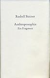 Anthroposophie: Ein Fragment (Rudolf Steiner Gesamtausgabe) by 