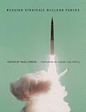 Russian Strategic Nuclear Forces Russian Strategic Nuclear Forces