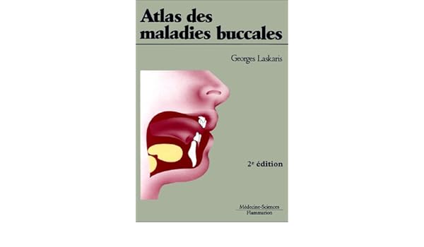 RÃ©sultat de recherche d'images pour "Atlas des maladies buccales - George Laskaris -"