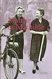 Marthe et Mathilde : L'histoire vraie d'une incroyable amitié (1902-2001)