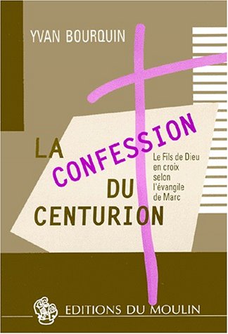 Télécharger La Confession du centurion PDF Ebook En Ligne