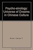 Image de Psycho-sinology: Universe of Dreams in Chinese Culture