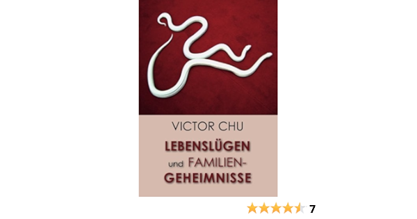 Lebenslugen Und Familiengeheimnisse Auf Der Suche Nach Der Wahrheit Amazon De Chu Dr Victor Bucher