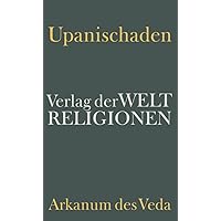 Upanischaden: Arkanum des Veda