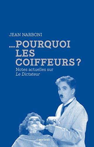 Download ...Pourquoi les coiffeurs ?: Notes actuelles sur Le Dictateur Download ...Pourquoi les coiffeurs ?: Notes actuelles sur Le Dictateur