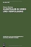 Image de Kunstraub in Krieg und Verfolgung: Die Restitution der Beute- und Raubkunst im Kollisions-