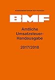 Amtliche Umsatzsteuer-Handausgabe 2017/2018