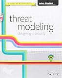 Threat Modeling: Designing for Security by 