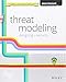 Threat Modeling: Designing for Security by 