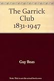 Front cover for the book The Garrick Club, 1831-1947 by Guy Boas