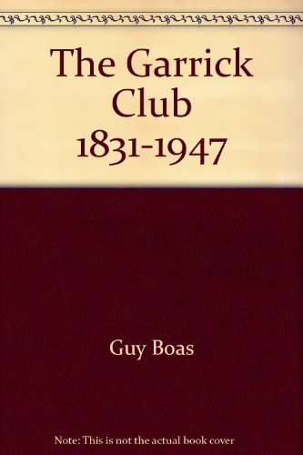 The Garrick Club, 1831-1947