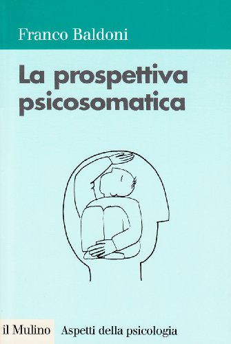 La prospettiva psicosomatica