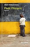 Bücher Neuerscheinungen 2022 - Petit Piment: Roman von Alain Mabanckou