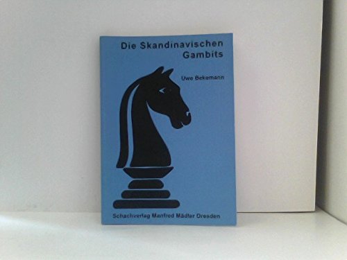 Preisvergleich Produktbild Die Skandinavischen Gambits - Aggressive weiße Opferspiele
