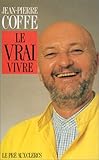 Le vrai vivre
