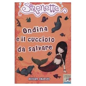 Ondina e il cucciolo da salvare. Sirenette: 5