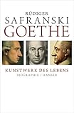 Goethe - Kunstwerk des Lebens: Biografie by 