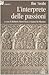 L'interprete delle passioni - Muhyî-d-Dîn Ibn Arabî, R. Rossi Testa