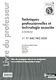 Image de Techniques professionnelles et technologie associée - 1re et Term Bac Pro ASSP