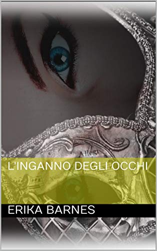 Erika Barnes - L'inganno degli occhi (2019)