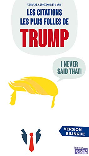 Download Les citations les plus folles de Trump - version bilingue Download Les citations les plus folles de Trump - version bilingue