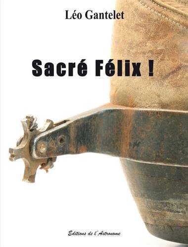 Sacre felix !