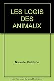 LES LOGIS DES ANIMAUX