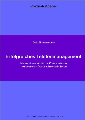 Erfolgreiches Telefonmanagement (Praxis-Ratgeber 1)