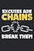 Produktbild Excuses are Chains Break Them: Fitness Motivation Angebot Notizbuch liniert DIN A5 - 120 Seiten für Notizen, Zeichnungen, Formeln | Organizer Schreibheft Planer Tagebuch