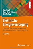 Image de Elektrische Energieversorgung: Erzeugung, Übertragung und Verteilung elektrischer Energie für Stud