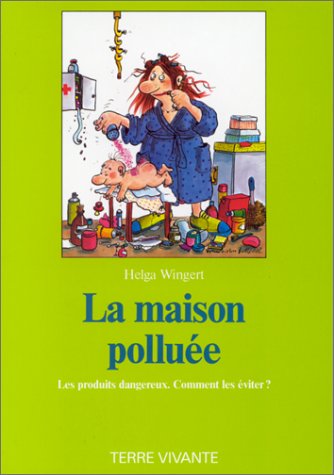 couverture de : La Maison pollu&eacute;e