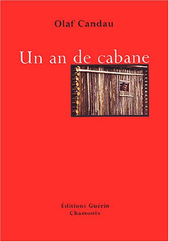 <a href="/node/7049">Un an de cabane</a>