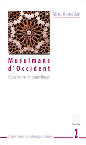 Download Musulmans d'Occident : Construire et contribuer Download Musulmans d'Occident : Construire et contribuer
