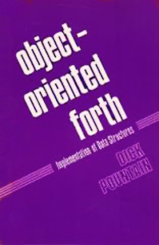 Télécharger Object-Oriented Forth: Implementation of Data Structures livre En ligne