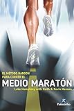 media maraton valencia  El Método Hanson para correr el medio maratón (Deportes nº 90)