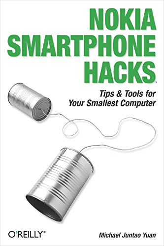 Download Nokia Smartphone Hacks: Tips & Tools for Your Smallest Computer Download Nokia Smartphone Hacks: Tips & Tools for Your Smallest Computer
