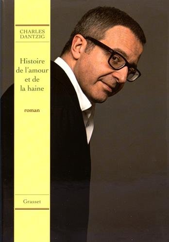 couverture de : Histoire de l'amour et de la haine