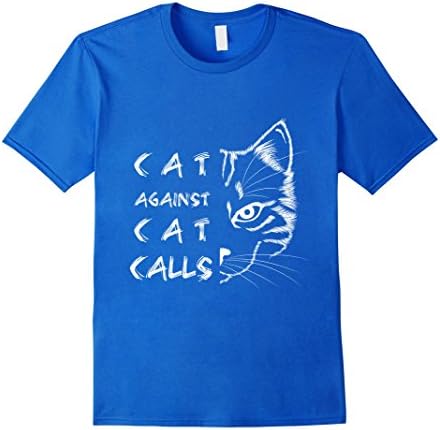 Men's Cat Calls Feminist Feminism  Gift T-Shirt Small Royal Blue