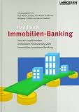 Image de Handbuch Immobilien-Banking: Von der traditionellen Finanzierung zum Investment-Banking