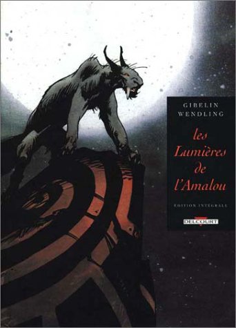 couverture de : Les Lumi&egrave;res de l'Amalou. Int&eacute;grale