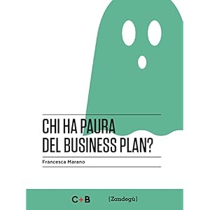 Chi ha paura del business plan? (I Prof)