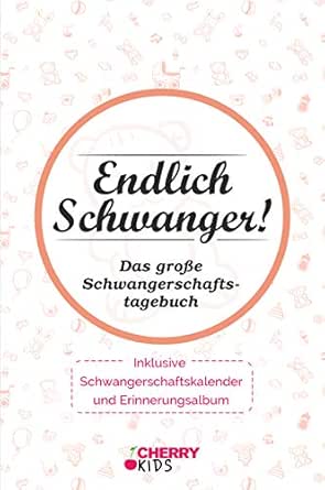 Endlich Schwanger Das Grosse Schwangerschaftstagebuch Inklusive Schwangerschaftskalender Und Erinnerungsalbum Ebook Kids Cherry Amazon De Bucher Endlich Schwanger Das Grosse Schwangerschaftstagebuch Inklusive Schwangerschaftskalender Und Erinnerungsalbum Ebook Kids Cherry Amazon De Bucher